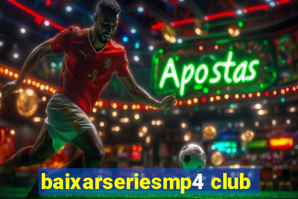 baixarseriesmp4 club